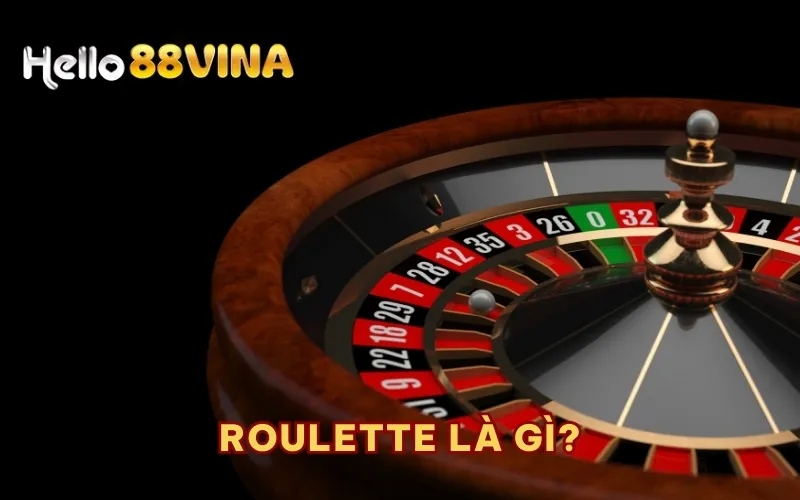 Roulette là gì?